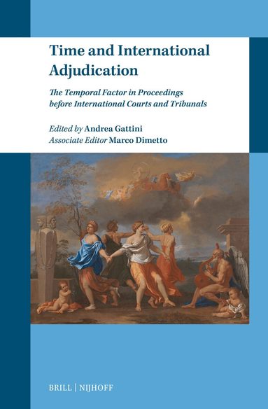 Andrea Gattini - Time and International Adjudication, Inbunden
