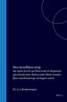 Den Droefliken Strijt Die Opten Berch Van Roncevale in Hispanien Gheschiede Daer Rolant Ende Olivier Metten Fluer Van Kerstenrijc Verslagen Waren