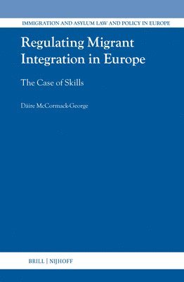 Regulating Migrant Integration in Europe