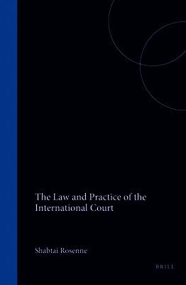 Shabtai Rosenne - The Law and Practice of the International Court, 1920-1996: Volume II. Jurisdiction, Inbunden