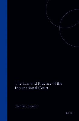 Shabtai Rosenne - The Law and Practice of the International Court, 1920-1996, Third Edition: Volume III. Procedure, Inbunden