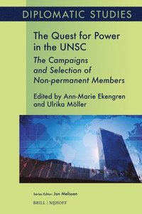 bokomslag The Quest for Power in the Unsc: The Campaigns and Selection of Non-Permanent Members