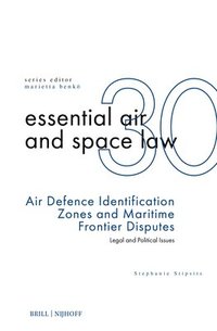 bokomslag Air Defence Identification Zones and Maritime Frontier Disputes