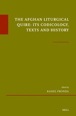 The Afghan Liturgical Quire: Its Codicology, Texts and History 1