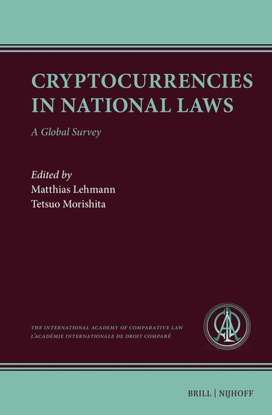 Matthias Lehmann, Tetsuo Morishita - Cryptocurrencies in National Laws, Inbunden