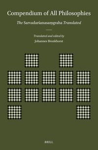 bokomslag Compendium of All Philosophies: The Sarvadar?anasa?graha Translated