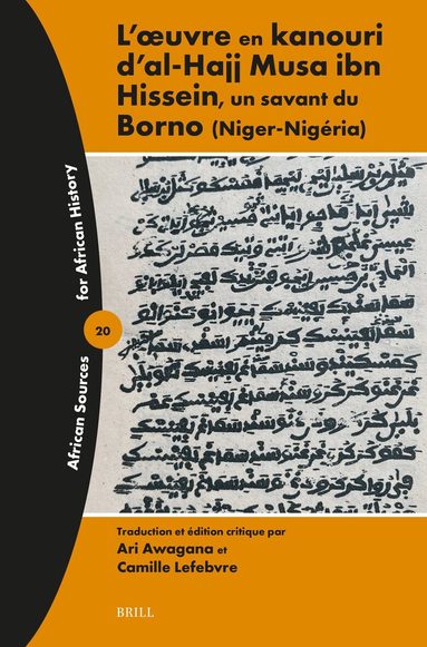 Ari Awagana, Camille Lefebvre - L’œuvre en kanouri d'al-Hajj Musa ibn Hissein, un savant du Borno (Niger-Nigéria), Häftad