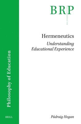 bokomslag Hermeneutics: Understanding Educational Experience