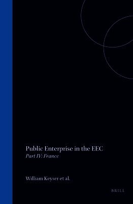 Public Enterprise in the EEC: Part IV: France