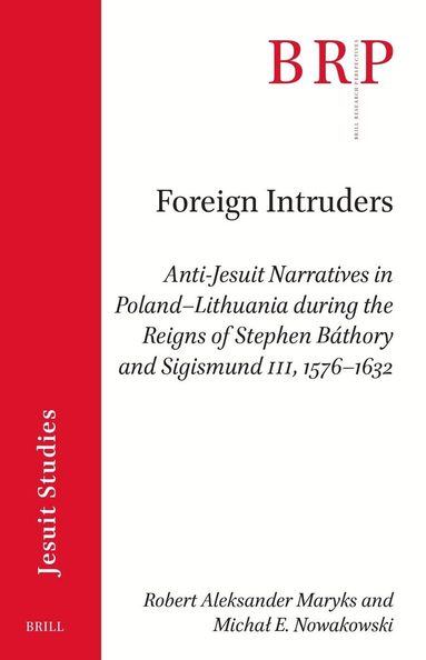 Robert Aleksander Maryks, Michał Nowakowski - Foreign Intruders, Häftad