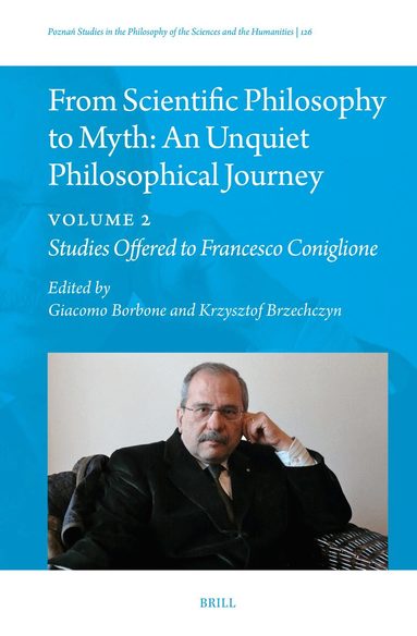 From Scientific Philosophy to Myth: An Unquiet Philosophical Journey, Inbunden