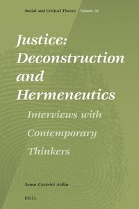 bokomslag Justice: Deconstruction and Hermeneutics