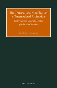 bokomslag The Transnational Codification of International Arbitration