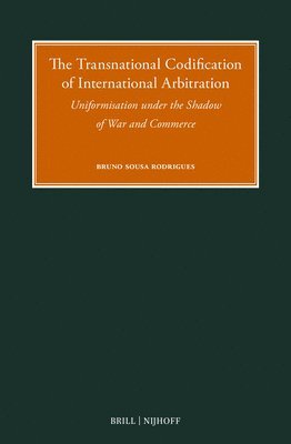 bokomslag The Transnational Codification of International Arbitration