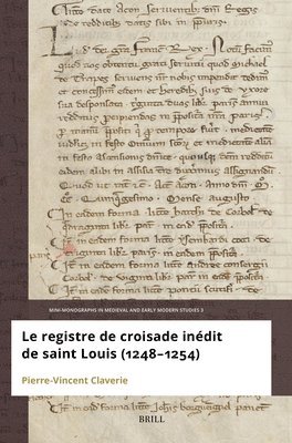 Pierre-Vincent Claverie - Le registre de croisade inédit de Saint Louis (1248–1254), Häftad