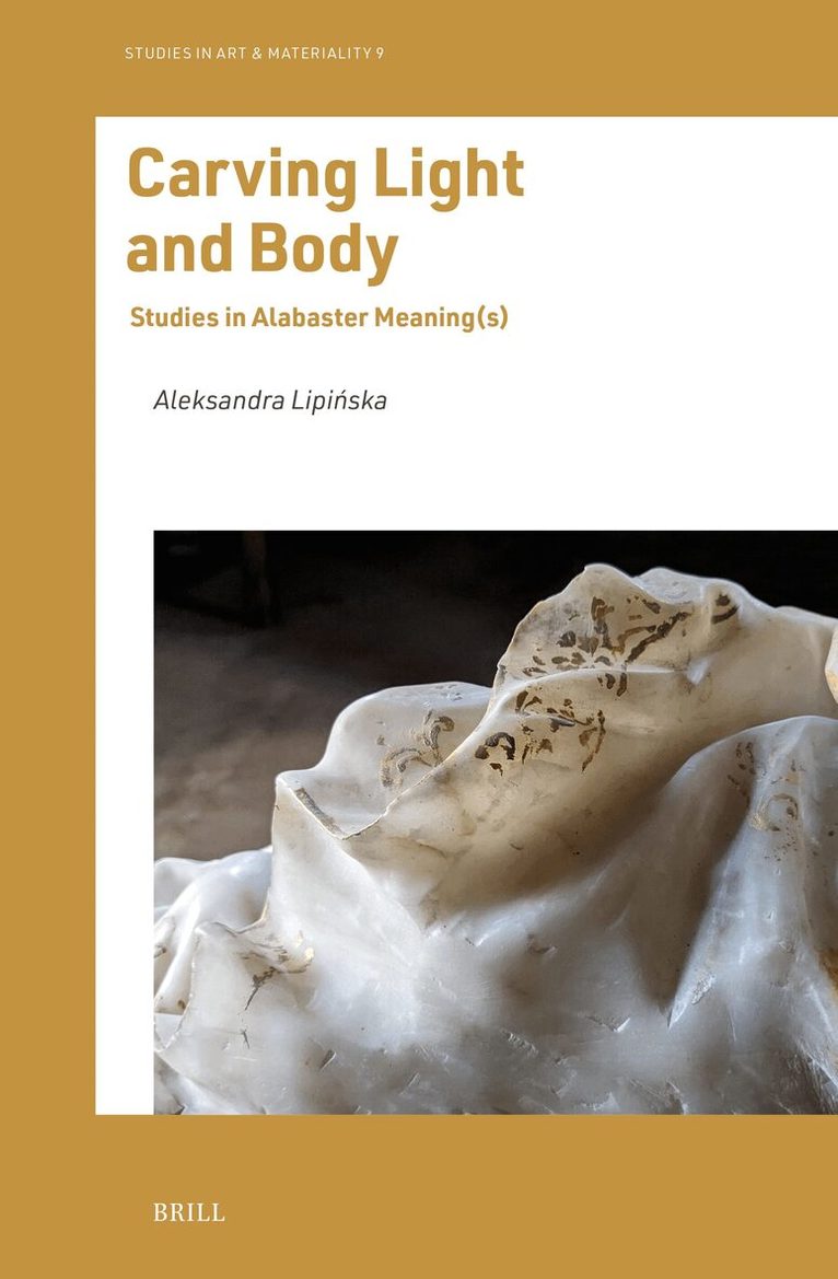 Aleksandra Lipińska - Carving Light and Body, Inbunden