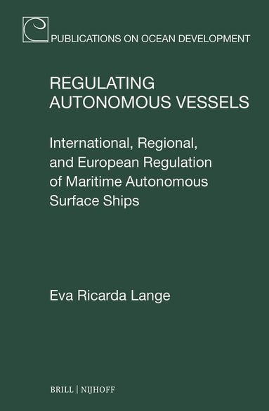 Eva Ricarda Lange - Regulating Autonomous Vessels, Inbunden