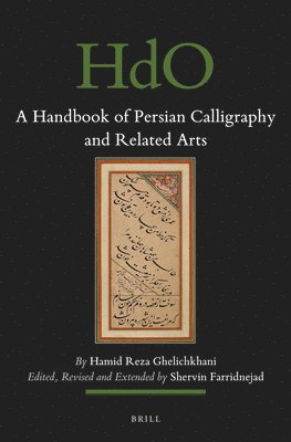 Hamid Reza Ghelichkhani, Shervin Farridnejad - Handbook of Persian Calligraphy and Related Arts, Häftad
