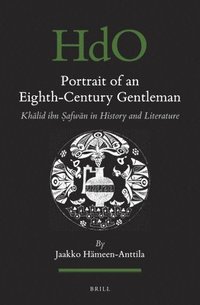 bokomslag Portrait of an Eighth-Century Gentleman: Kh&#257;lid Ibn S&#803;afw&#257;n in History and Literature