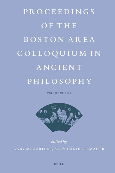Proceedings of the Boston Area Colloquium in Ancient Philosophy, Inbunden