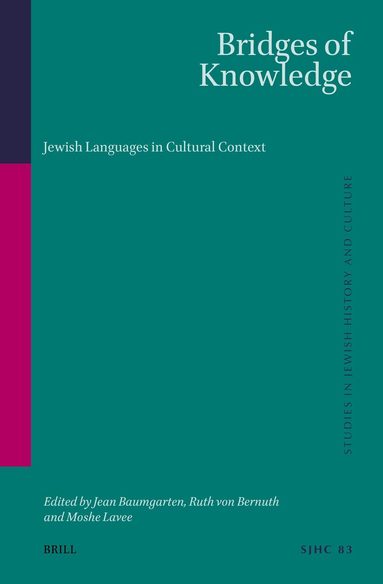 Jean Baumgarten, Ruth von Bernuth, Moshe Lavee - Bridges of Knowledge, Inbunden
