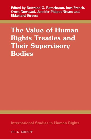 Value of Human Rights Treaties and Their Supervisory Bodies, Inbunden
