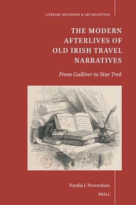 bokomslag The Modern Afterlives of Old Irish Travel Narratives