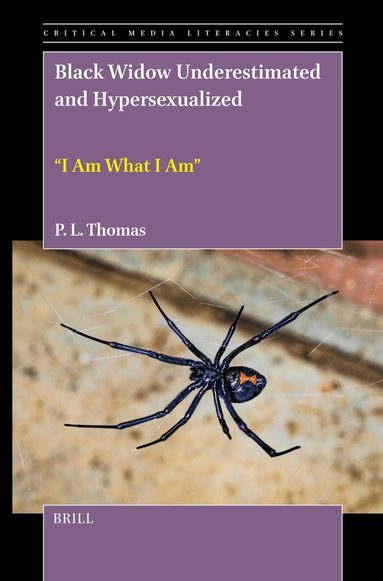 Paul Lee Thomas II - Black Widow Underestimated and Hypersexualized, Inbunden