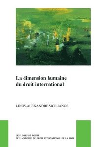 bokomslag La Dimension Humaine Du Droit International