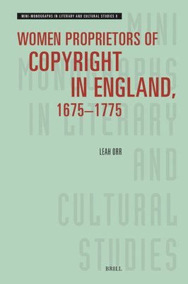 bokomslag Women Proprietors of Copyright in England, 1675-1775