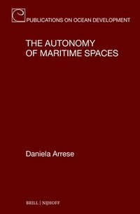 bokomslag The Autonomy of Maritime Spaces