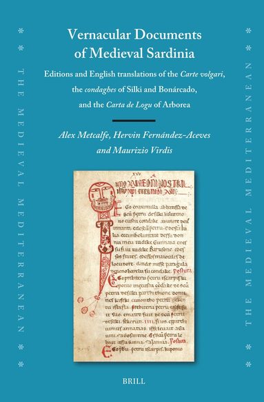 Alex Metcalfe, Hervin Fernández-Aceves, Maurizio Virdis - Vernacular Documents of Medieval Sardinia, Inbunden