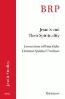 Rob Faesen - Jesuits and Their Spirituality, Häftad