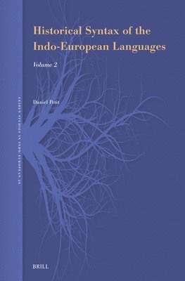 bokomslag Historical Syntax of the Indo-European Languages: Part 2