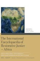 Ivo Aertsen, Jennifer J. Llewellyn - International Encyclopaedia of Restorative Justice – Africa, Inbunden