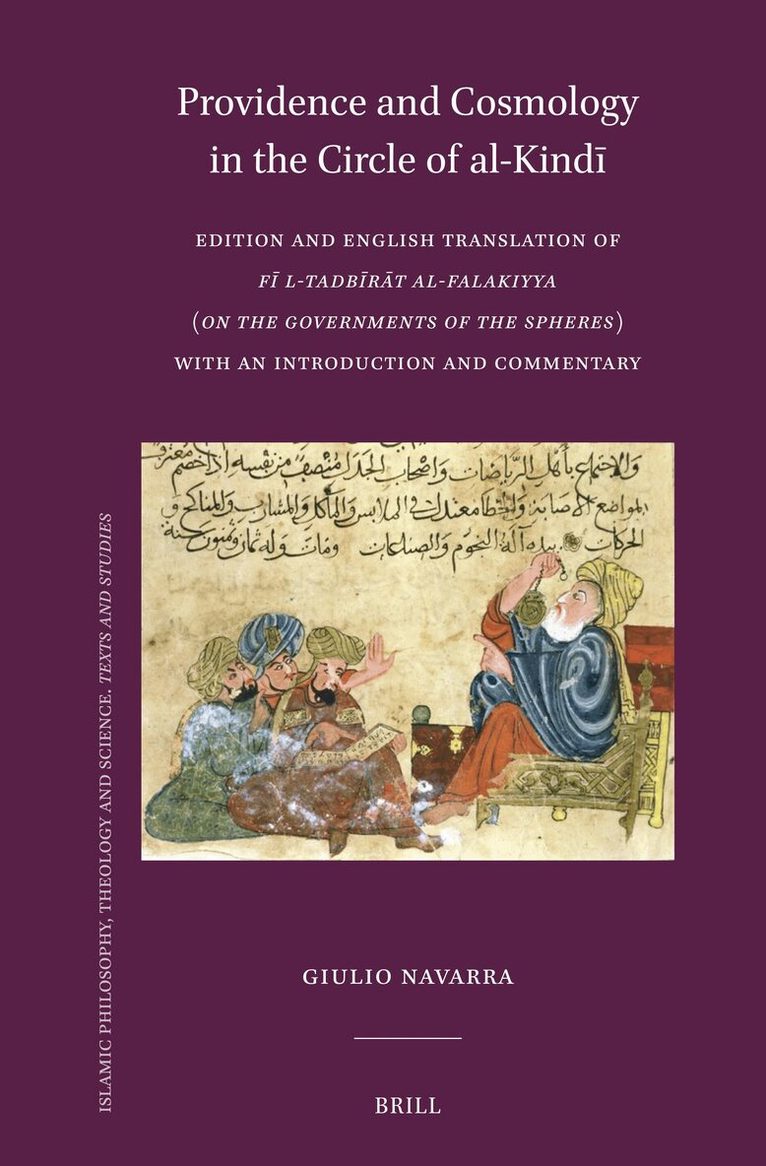 Alexander of Aphrodisias, Giulio Navarra - Providence and Cosmology in the Circle of al-Kindī, Inbunden. Tillgänglighet: Lägg i varukorg