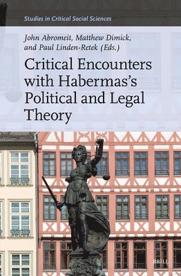 bokomslag Critical Encounters with Habermas's Political and Legal Theory