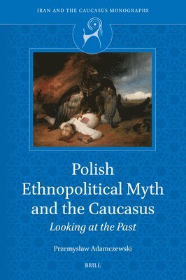Polish ethnopolitical myth and the Caucasus