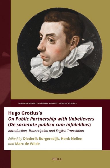 Hugo Grotius’s On Public Partnership with Unbelievers (De societate publica cum infidelibus), Häftad