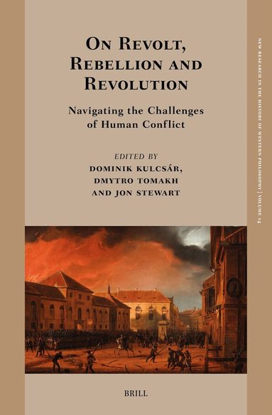Dominik Kulcsár, Dmytro Tomakh, Jon Stewart - On Revolt, Rebellion and Revolution, Inbunden
