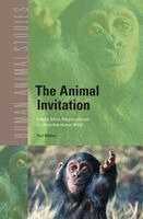Paul Waldau - The Animal Invitation: Science, Ethics, Religion and Law in a More-Than-Human World, Inbunden