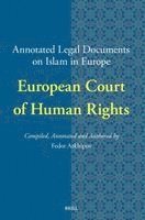 Annotated Legal Documents on Islam in Europe: European Court of Human Rights