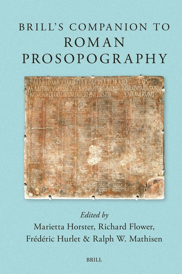 Brill’s Companion to Roman Prosopography, Inbunden