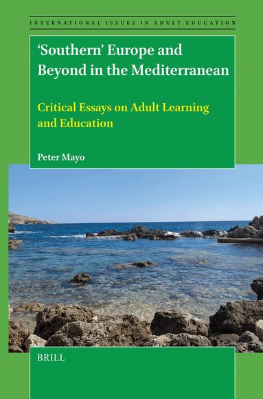 Peter Mayo - 'Southern’ Europe and Beyond in the Mediterranean, Inbunden
