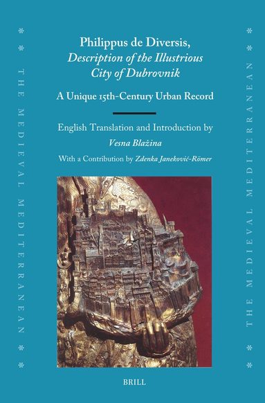 Vesna Blazina - Philippus de Diversis, Description of the Illustrious City of Dubrovnik, Inbunden