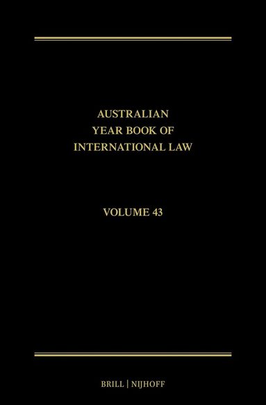 Jolyon Ford, Esmé Shirlow, Wanshu Cong, Donald R. Rothwell - Australian Year Book of International Law, Inbunden