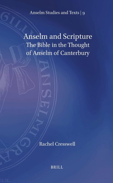 Rachel Cresswell - Anselm and Scripture, Inbunden