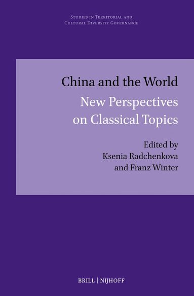 Ksenia Radchenkova, Franz Winter - China and the World, Inbunden