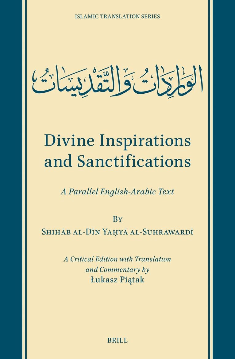 Shihāb al-Dīn Yaḥyā al-Suhrawardī, Lukasz Piątak - Divine Inspirations and Sanctifications, Inbunden