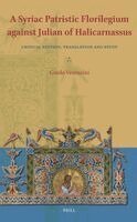 Guido Venturini - Syriac Patristic Florilegium against Julian of Halicarnassus, Inbunden